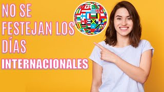 ¿Para qué sirven los días Internacionales  ¿Qué son los días Mundiales y Festivos ONU [upl. by Natlus]