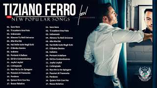 The Best of Tiziano Ferro  Tiziano Ferro Greatest Hits Full Album  Tiziano Ferro canzoni [upl. by Ahsaret]