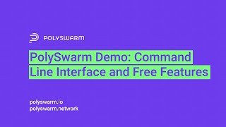 PolySwarm Demo Command Line Interface and Free Features [upl. by Yesrej741]