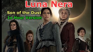 Luna Nera Son of the Dust 1 Hour Loop Version Netflix [upl. by Ycaj]