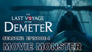 MOVIE MONSTER  SEASON 2  EPISODE 4  THE LAST VOYAGE OF THE DEMETER [upl. by Terrence]