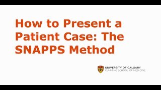 How to Present a Patient Case The SNAPPS Method [upl. by Archibald]