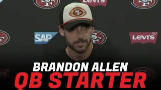 49ers Intel Why Brandon Allen is starting over Josh Dobbs to replace Brock Purdy [upl. by Northway]