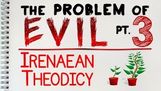 Problem of Evil 3 of 4 The Irenaean Theodicy  by MrMcMillanREvis [upl. by Allenrad]