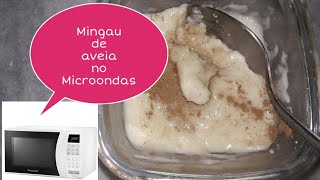 Como fazer mingau de aveia super fácil no microondas [upl. by Violante]