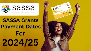 SASSA Payment Dates 20242025  Everything You Need To Know [upl. by Mccready]