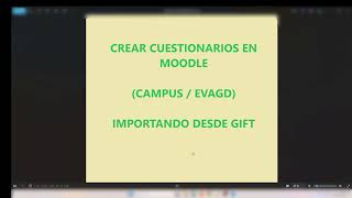 Crear cuestionario Moodle importando GIFT [upl. by Eded622]