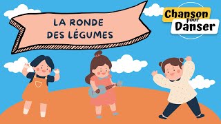 La ronde des légumes  Chansons et Comptines pour Danser 2450 Lalala [upl. by Rustin]