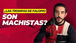 ¿Las TROMPAS de Falopio SON machistas [upl. by Olympe]