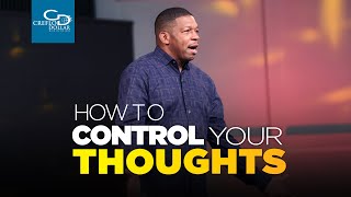 How To Control Your Thoughts  Wednesday Morning Service [upl. by Oijres]