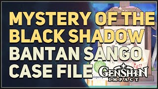 Bantan Sango Case File Mystery of the Black Shadow Genshin Impact [upl. by Teloiv]