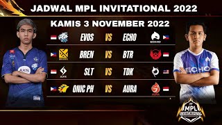 KLASEMEN amp JADWAL MPL INVITATIONAL BESOK KAMIS 3 NOVEMBER 2022 [upl. by Zulch]