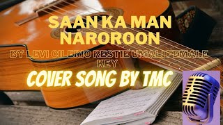 Saan Ka Man Naroroon by Levi Cilerio Restie Umali Female Key Cover Song by TMC [upl. by Fan]