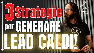 3 Strategie per generare Lead Caldi per la tua Rete Commerciale [upl. by Hait]