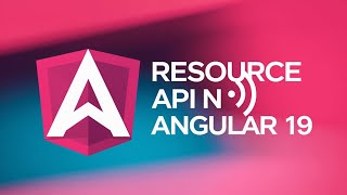 Angular 19 Simplify Async Operations with Resource API amp Signals [upl. by Euqinot]