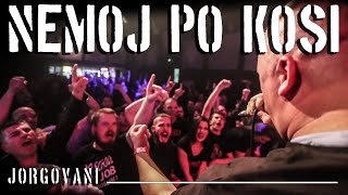 JORGOVANI  Nemoj Po Kosi Official Video [upl. by Sofie]