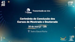 Cerimônia de Conclusão dos Cursos de Mestrado e Doutorado [upl. by Stiles]