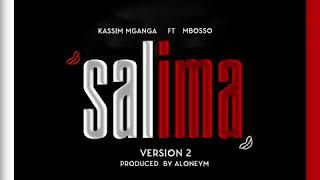 Kassim Mganga featMbosso  SALIMA Official Audio [upl. by Acinnad]