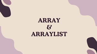 2 Array amp ArrayList  Algoritma dan Struktur data [upl. by Ayanad48]