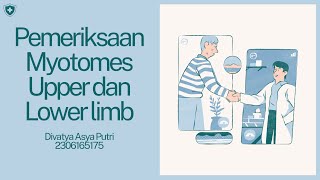 Pemeriksaan Myotome Upper dan Lower Limb  Divatya Asya  Fisioterapi UI 2023 [upl. by Essirehs]