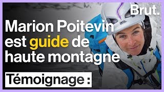 Interview Brut  Marion Poitevin guide de haute montagne [upl. by Vyner]