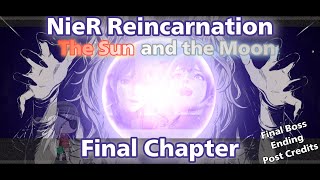 NieR Reincarnation  Final Chapter The Sun and the Moon  Final Boss Ending Post Credits [upl. by Tellford]