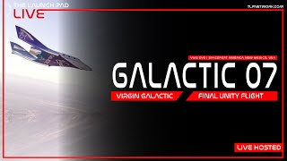 LIVE Final Virgin Galactic Unity Launch  Galactic 07 [upl. by Ynaffets986]