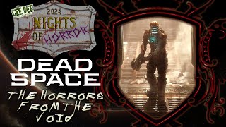 Dead Space 2023  The Horrors from the Void  Nights of Horror 2024 vtuber [upl. by Aciretal664]