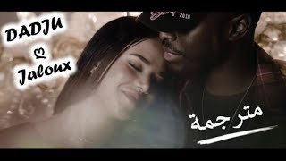 DADJU  Jaloux  Lyrics  مترجمة [upl. by Telfer867]