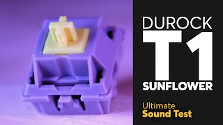 The Ultimate DUROCK T1 SUNFLOWER Sound Test  T1 POM perfect sound [upl. by Wettam]