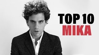 TOP 10 Songs  Mika [upl. by Ayotnahs84]