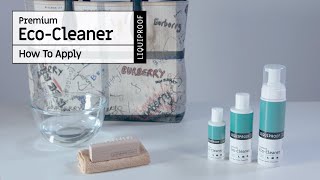 HOW TO APPLY Liquiproof LABS EcoCleaner to Accessories [upl. by Anitsuj145]