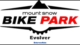 Evolver Mount Snow Bike Park 1052024 [upl. by Swirsky]