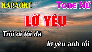 Lỡ Yêu Karaoke Tone Nữ  Em  Karaoke Dễ Hát  Beat Mới [upl. by Anders]