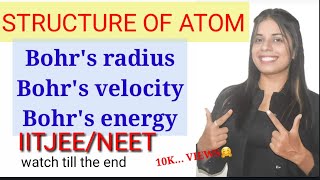 7structure of atom  Bohrs theory application  bohrs radius  velocity and energy [upl. by Haras144]