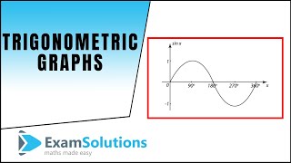 Trigonometric Graphs  ExamSolutions [upl. by Harras255]