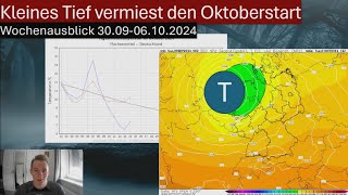 Kleines TIEF versaut den OKTOBERSTART  Wochenausblick 300906102024 [upl. by Berns370]