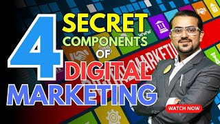 4 Secret Components of Digital Marketing  Essential Elements for Marketing Strategy [upl. by Stelmach]