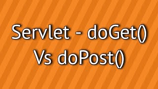 Servlet doGet Vs doPost [upl. by Aileno]