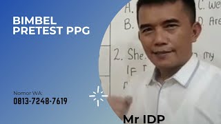 BIMBEL PRETEST PPG GURU BAHASA INGGRIS  MR IDP  EXERCISSE DAY 07 SESI 1 [upl. by Anehs]