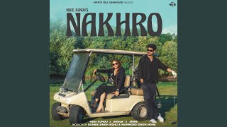 Nakhro feat Malika Kaliraman [upl. by Athiste]