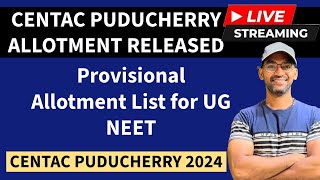 CENTAC PUDUCHERRY ROUND 1 Provisional Allotment list for UG NEET 2024 live [upl. by Frick]