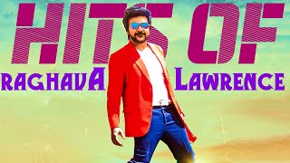 Ragava Lawrence Hits  ராகவா லாரன்ஸ் பாடல்கள்  Ragava Lawrence All Time Hits Songs  Tamil Songs [upl. by Lareine332]