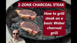 Grill Stream 11  Grilled Steak on Basic Charcoal Grill Setup [upl. by Nitreb103]