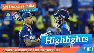 1st ODI Highlights  Sri Lanka vs India 2021 [upl. by Ecart]