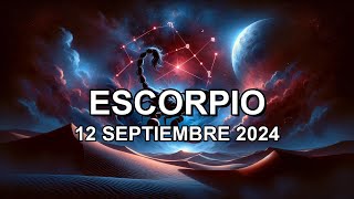 Horóscopo de hoy ♏︎ ESCORPIO  12 Septiembre 2024 escorpiohoroscopo [upl. by Cirle159]