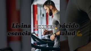 Lisina El aminoácido esencial para tu salud 💪 gym motivation family motivacion [upl. by Pampuch72]