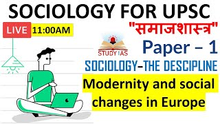 L2  Modernity and social changes in Europe  Sociology Optional For UPSC CSE [upl. by Leba]