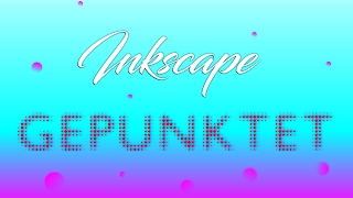 Inkscape Tutorial deutsch  Cooler Punkteffekt  Raster mit Klonen [upl. by Bonnell]