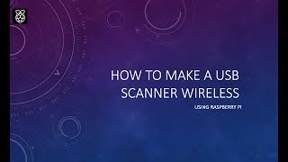 How to make your scanner wireless with Raspberry Pi [upl. by Litsyrk]